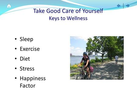 Take Good Care of Yourself Keys to Wellness Sleep Exercise Diet Stress Happiness Factor.