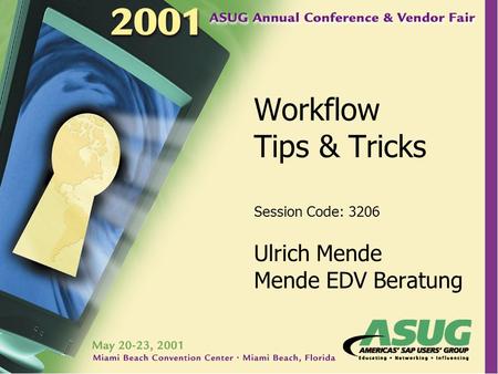 Workflow Tips & Tricks Ulrich Mende Mende EDV Beratung Session Code: 3206.