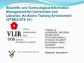 Scientific and Technological Information Management for Universities and Libraries: An Active Training Environment (STIMULATE 10 ) Prepared by ALEMENESH.