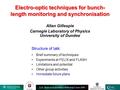 CLIC Beam Instrumentation Workshop 3 June 2009 Electro-optic techniques for bunch- length monitoring and synchronisation Structure of talk: Brief summary.