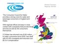 ‘The Consumer Council for Water provides a strong voice for water and sewerage consumers in England and Wales. With regional offices we keep in close contact.