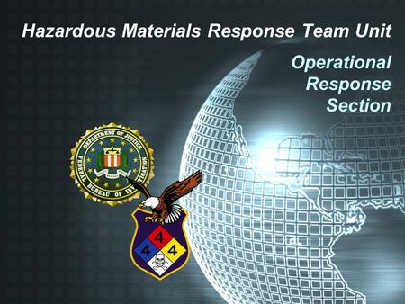 Hazardous Materials Response Team Unit Operational Response Section.