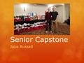 Senior Capstone Jake Russell. Background Information  Grandfather works for the National Alliance for Mentally Ill  Each year, they solicit donations.