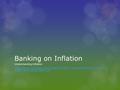 Banking on Inflation Understanding Inflation  mact2_BankingonInflation.pdf.