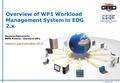 M. Sgaravatto – n° 1 Overview of WP1 Workload Management System in EDG 2.x Massimo Sgaravatto INFN Padova - DataGrid WP1