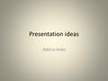 Presentation ideas Add in links. Alternatives to 999 You wont always get an ambulance (2.54)  NHS pathways &