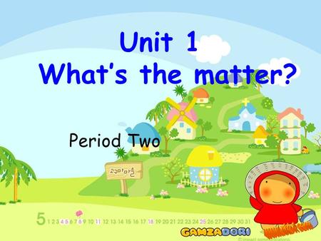 Unit 1 What’s the matter? Period Two has a stomachache has a sore throat has a sore back has a headache A: What’s the matter with him/her?B: He has a….