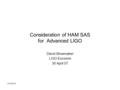 G070284-00 Consideration of HAM SAS for Advanced LIGO David Shoemaker LIGO Excomm 30 April 07.