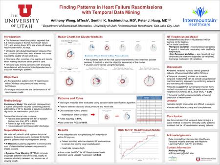 Acknowledgements Contact Information Anthony Wong, MTech 1, Senthil K. Nachimuthu, MD 1, Peter J. Haug, MD 1,2 Patterns and Rules  Vital signs medoids.