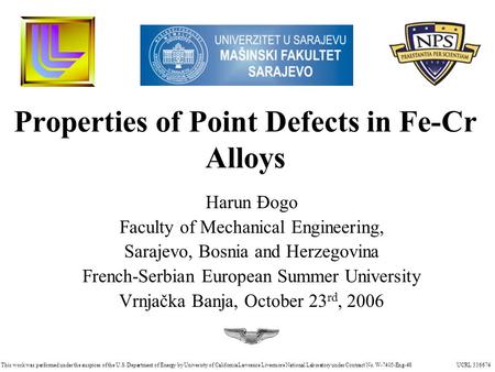 This work was performed under the auspices of the U.S. Department of Energy by University of California Lawrence Livermore National Laboratory under Contract.