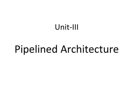 Unit-III Pipelined Architecture. Basic instruction cycle 6/4/2016MDS_SCOE_UNIT32.