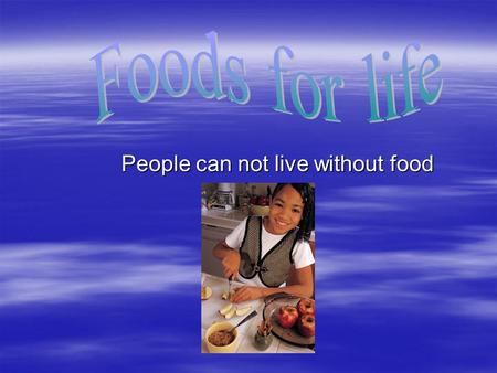 People can not live without food. Where does our food come from?  Milk comes from cows.From milk people make butter and cheese.  Children like milk.