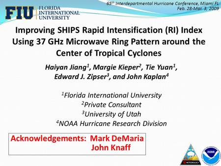 Improving SHIPS Rapid Intensification (RI) Index Using 37 GHz Microwave Ring Pattern around the Center of Tropical Cyclones 65 th Interdepartmental Hurricane.