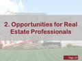 2. Opportunities for Real Estate Professionals Page 20.