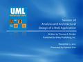 Session 28 Analysis and Architectural Design of a Web Application Written by Thomas A. Pender Published by Wiley Publishing, Inc. November 2, 2011 Presented.