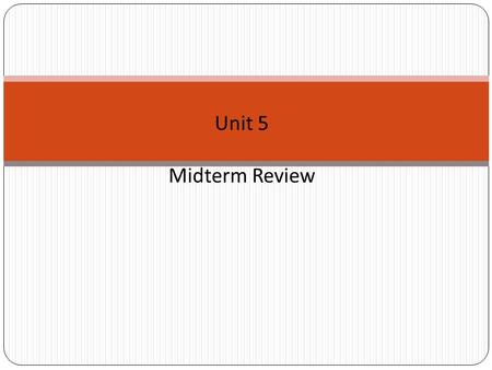 Unit 5 Midterm Review. What are some of the components of the ABA?