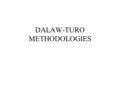 DALAW-TURO METHODOLOGIES. Folklore and folkmedia Folklore- form of expression or interpretation of the total way of life of a people or community evolving.