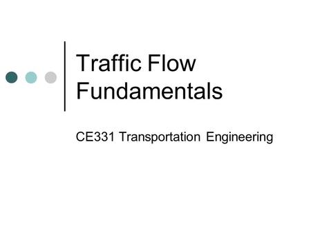 Traffic Flow Fundamentals