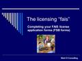 Matt-D Consulting The licensing “fais” Completing your FAIS license application forms (FSB forms)