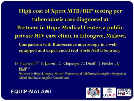 High cost of Xpert MTB/RIF ® testing per tuberculosis case diagnosed at Partners in Hope Medical Center, a public private HIV care clinic in Lilongwe,