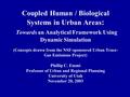 Coupled Human / Biological Systems in Urban Areas : Towards an Analytical Framework Using Dynamic Simulation (Concepts drawn from the NSF-sponsored Urban.