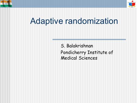 Adaptive randomization