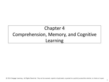 © 2014 Cengage Learning. All Rights Reserved. May not be scanned, copied or duplicated, or posted to a publicly accessible website, in whole or in part.