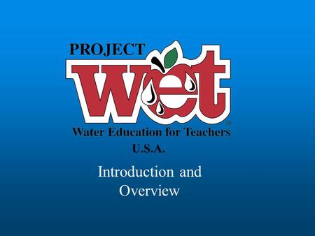 Introduction and Overview U.S.A.. “We believe in the power of education and we believe that it should start out at an early age... when taught early,