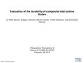 Evaluation of the durability of composite tidal turbine blades by Peter Davies, Grégory Germain, Benoît Gaurier, Amélie Boisseau, and Dominique Perreux.