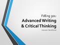 FdEng 301: Advanced Writing & Critical Thinking Instructor: David Grover.