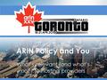 ARIN Policy and You What’s relevant (and what’s not!) to hosting providers.