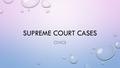 SUPREME COURT CASES CIVICS. LANDMARK WHAT DOES LANDMARK MEAN? LANDMARK: AN IMPORTANT OR UNIQUE DECISION, EVENT, FACT, DISCOVERY, ETC. YOU ARE GOING TO.