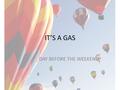 IT’S A GAS DAY BEFORE THE WEEKEND. Agenda Finish Substance Test and turn in. Start working on 3 Gas Worksheets – 4 th available to make up a missing homework.