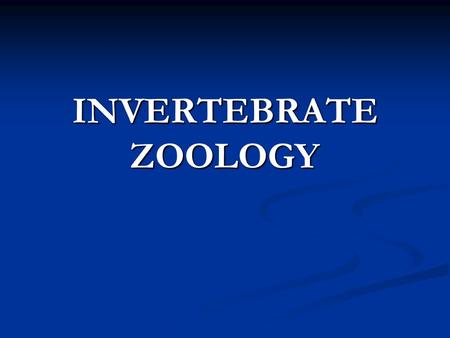 INVERTEBRATE ZOOLOGY. Three Domains of Life Three large groups called domains Three large groups called domains Bacteria - prokaryotes Bacteria - prokaryotes.