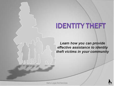 Learn how you can provide effective assistance to identity theft victims in your community.