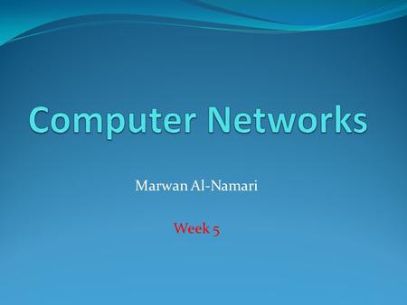 Marwan Al-Namari Week 5. Responsible for delivering packets between endpoints over multiple links Physical Link Network Transport Application.