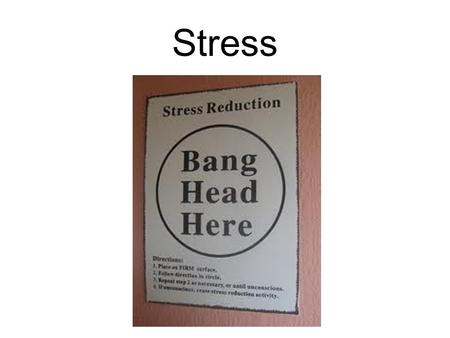 Stress. The Biology of Stress “Fight or Flight” Our ancestors needed stress reactions to boost adrenaline levels in case of sudden threats.