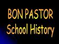 LOCATION Bon Pastor school was born in 1940, with the initiative of some ex-students from “Niño Jesús” school, followers of the educational spirit.