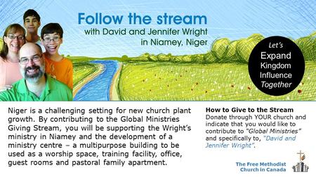 Niger is a challenging setting for new church plant growth. By contributing to the Global Ministries Giving Stream, you will be supporting the Wright’s.