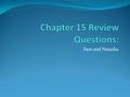 Sam and Natasha. Question # 1: What was Charles Darwin’s Theory? A. suggested that humans are not rational creatures B. used mathematics to discover radioactivity.