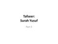 Tafseer: Surah Yusuf Part 3. وَجَاءُوا أَبَاهُمْ عِشَاءً يَبْكُونَ