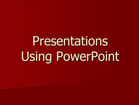 Presentations Using PowerPoint. Good Font Choices for Presentations Good Font Choices for Presentations Arial Times New Roman Tahoma Georgia Verdana Font.