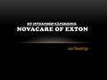 Joe Rawlings MY INTERNSHIP EXPERIENCE NOVACARE OF EXTON.