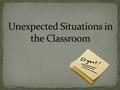 1) Did the teacher manage the situation well? 2) What were some things that you noticed? 3) Is there anything that was not handled correctly? 4) How would.