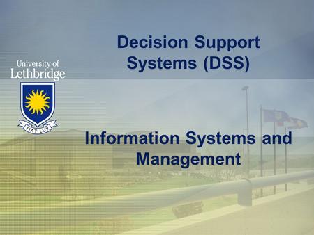 Decision Support Systems (DSS) Information Systems and Management.