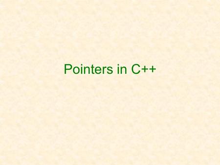 Pointers in C++. 7a-2 Pointers pointer is a basic type like int or double value of a pointer variable contains the location, or address in memory, of.