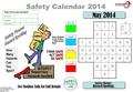 Safety Calendar 2014 See Toolbox Talk For Full Details NearNear Key: Hazard MissMiss AccidentAccident May 2014 Safety Theme : Hazard Spotting. Safety Theme.