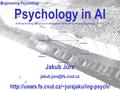 Psychology in AI Artificial thinking, Structure of Intelligence,Personal Constract Psychology (PCP), Jakub Jura