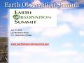 Earth Observation Summit July 31, 2003 Loy Henderson Room U.S. Department of State www.earthobservationsummit.gov.