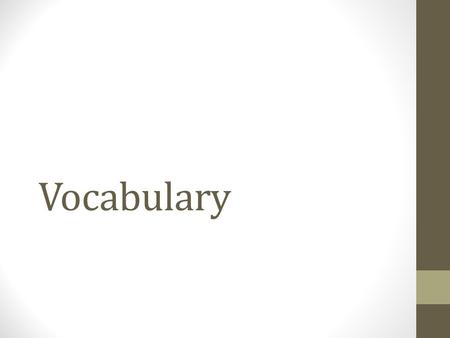 Vocabulary. Animal Behavior Vocab Ethology: Study of Animal Behavior Behavior: Action performed in response to stimulus.